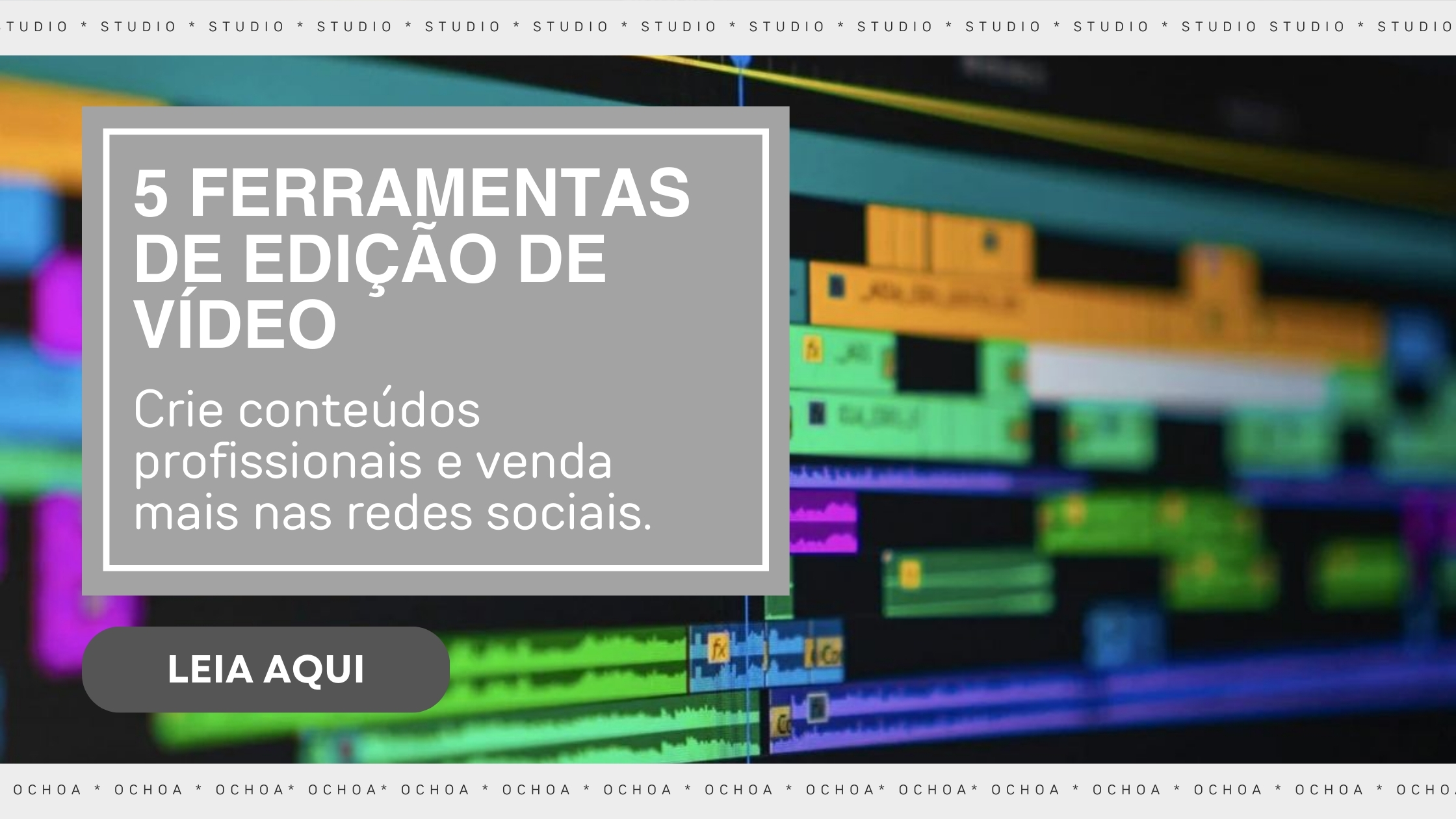 Melhores Ferramentas para Edição de Vídeos: Como Escolher a Ideal Para o seu Negócio