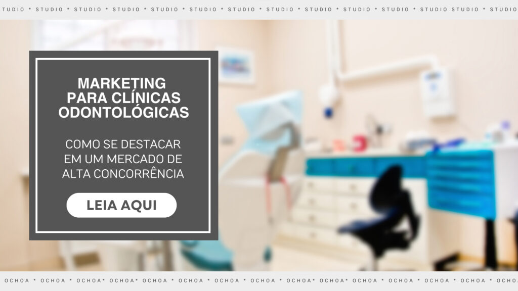 marketing-para-clinicas-odontologicas-studio-ochoa-agencia-de-marketing-digital-abc-paulista-sp