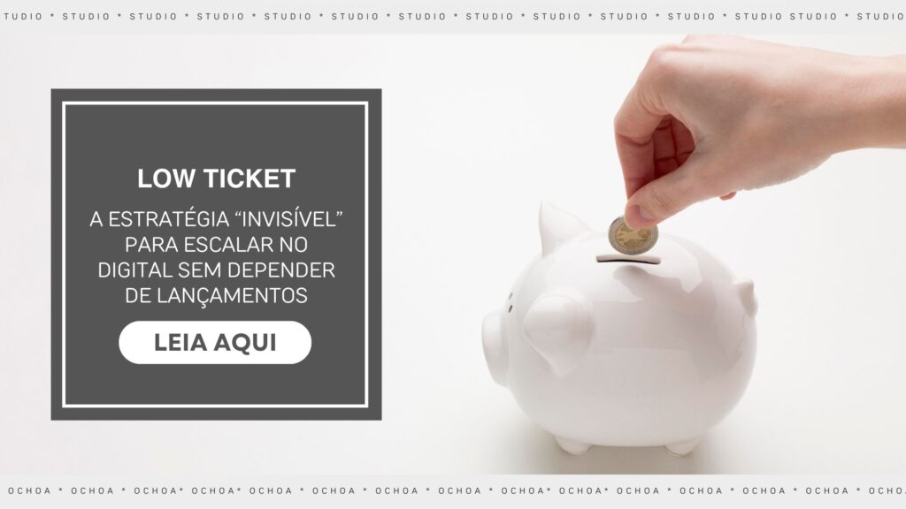 marketing-low-ticket-studio-ochoa-agencia-de-marketing-digital-sao-caetano-do-sul-abc-paulista-sp