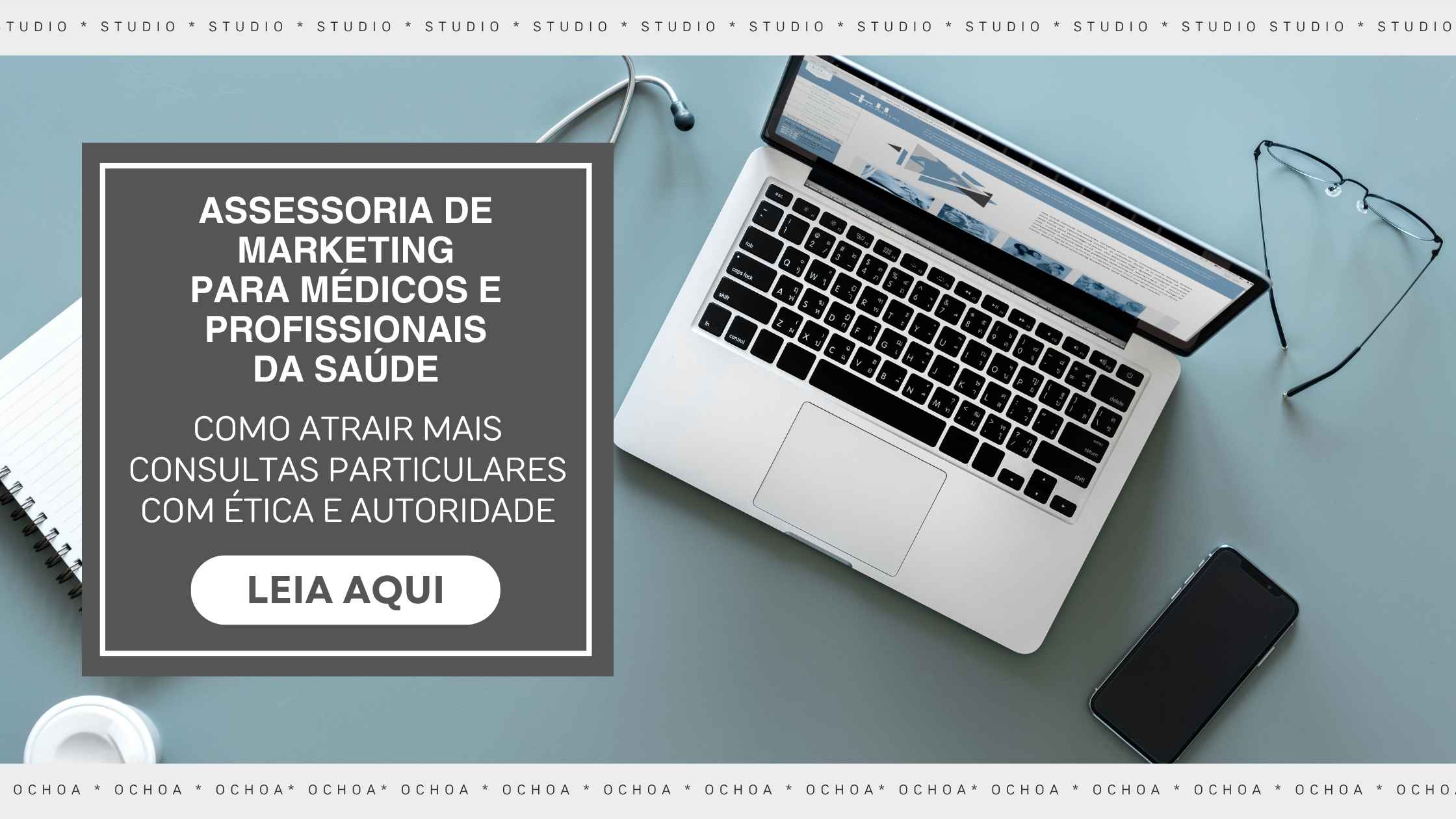 Assessoria de Marketing para Médicos e Profissionais da Saúde: Como Atrair Mais Consultas Particulares com Ética e Autoridade