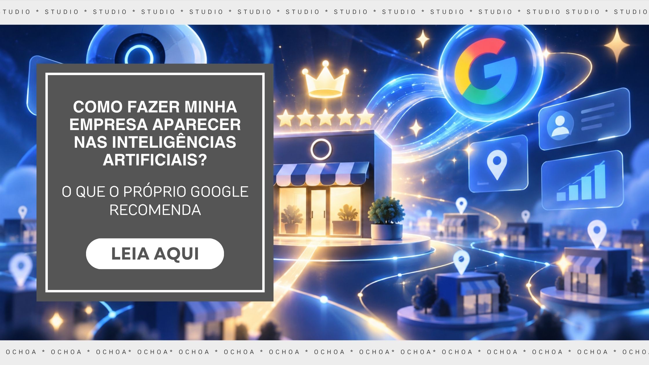 como-fazer-minha-empresa-aparecer-nas-inteligencias-artificiais-studio-ochoa-agencia-de-marketing-digital-abc-paulista-sp