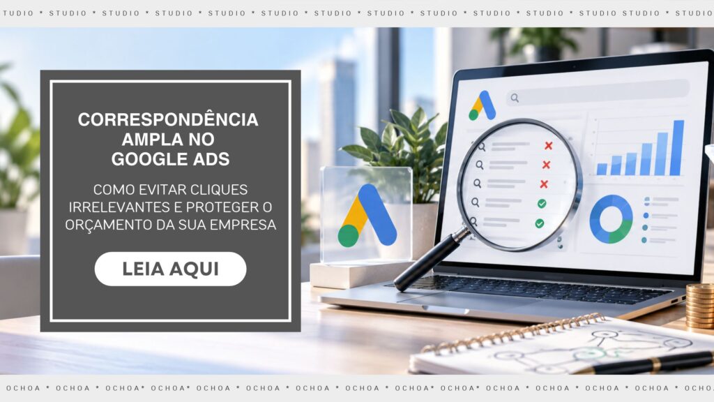 correspondencia-ampla-google-ads-ai-max-gestao-trafego-pago-studio-ochoa-abc-paulista
